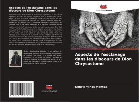 bokomslag Aspects de l'esclavage dans les discours de Dion Chrysostome