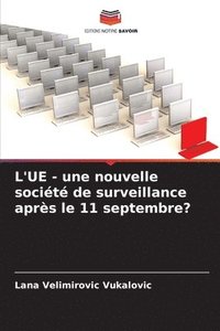 bokomslag L'UE - une nouvelle société de surveillance après le 11 septembre?