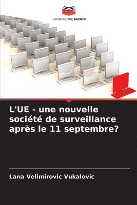 bokomslag L'UE - une nouvelle société de surveillance après le 11 septembre?