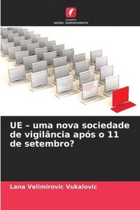 bokomslag UE - uma nova sociedade de vigilância após o 11 de setembro?