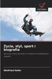 bokomslag ?ycie, styl, sport i biografia