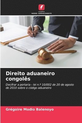 bokomslag Direito aduaneiro congolês