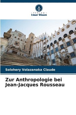 bokomslag Zur Anthropologie bei Jean-Jacques Rousseau