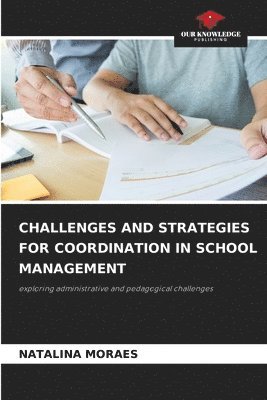 Challenges and Strategies for Coordination in School Management