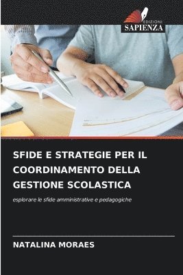Sfide E Strategie Per Il Coordinamento Della Gestione Scolastica