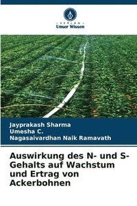 bokomslag Auswirkung des N- und S-Gehalts auf Wachstum und Ertrag von Ackerbohnen