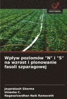 bokomslag Wp¿yw poziomów "N" i "S" na wzrost i plonowanie fasoli szparagowej