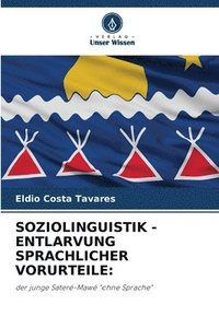 bokomslag Soziolinguistik - Entlarvung Sprachlicher Vorurteile