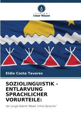 bokomslag Soziolinguistik - Entlarvung Sprachlicher Vorurteile