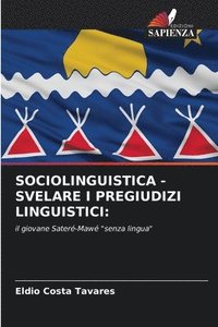 bokomslag Sociolinguistica - Svelare I Pregiudizi Linguistici
