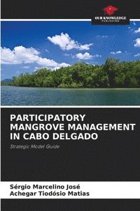 bokomslag Participatory Mangrove Management in Cabo Delgado