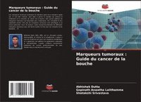 bokomslag Marqueurs tumoraux: Guide du cancer de la bouche