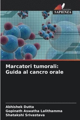 bokomslag Marcatori tumorali: Guida al cancro orale