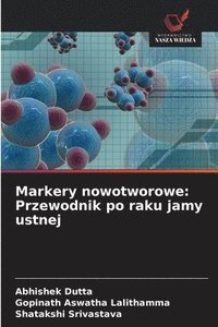 bokomslag Markery nowotworowe: Przewodnik po raku jamy ustnej