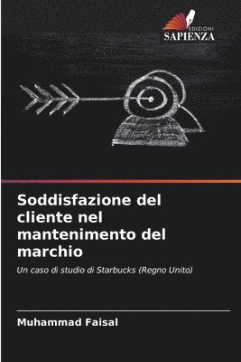 Muhammad Faisal - Soddisfazione del cliente nel mantenimento del marchio, Häftad