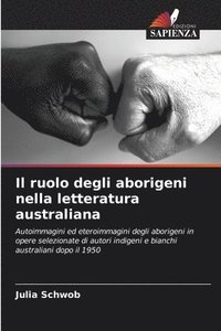 bokomslag Il ruolo degli aborigeni nella letteratura australiana