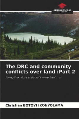 bokomslag DRC and community conflicts over land
