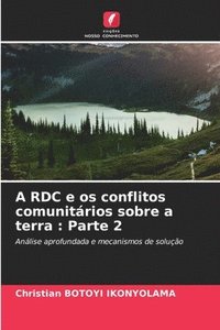 bokomslag A RDC e os conflitos comunitários sobre a terra: Parte 2