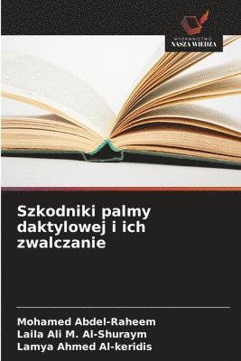 bokomslag Szkodniki palmy daktylowej i ich zwalczanie