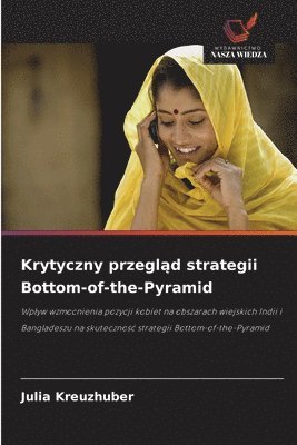 Julia Kreuzhuber - Krytyczny przegląd strategii Bottom-of-the-Pyramid, Häftad