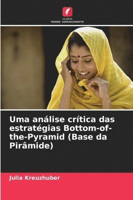 bokomslag Uma análise crítica das estratégias Bottom-of-the-Pyramid (Base da Pirâmide)