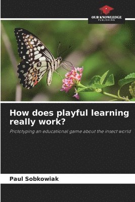 bokomslag How does playful learning really work?