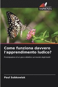 bokomslag Come funziona davvero l'apprendimento ludico?