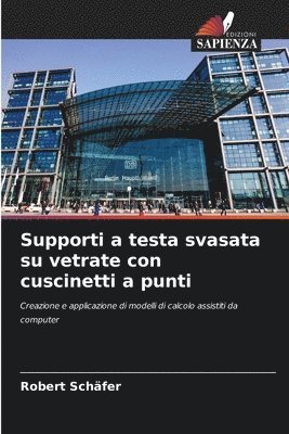 Supporti a testa svasata su vetrate con cuscinetti a punti
