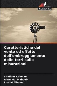 bokomslag Caratteristiche del vento ed effetto dell'ombreggiamento delle torri sulle misurazioni