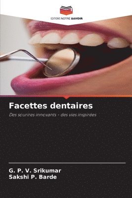 G P V Srikumar, Sakshi P Barde - Facettes dentaires, Häftad