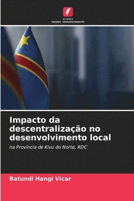 Batundi Hangi Vicar - Impacto da descentralização no desenvolvimento local, Häftad