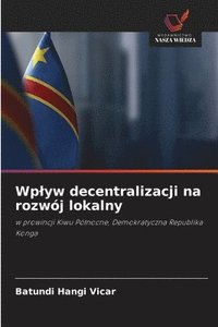 bokomslag Wplyw decentralizacji na rozwój lokalny