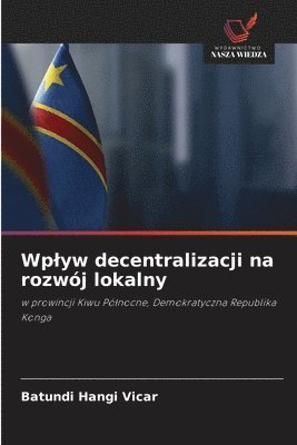Batundi Hangi Vicar - Wplyw decentralizacji na rozwój lokalny, Häftad