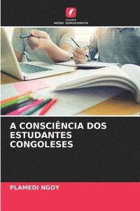 bokomslag A Consciência DOS Estudantes Congoleses