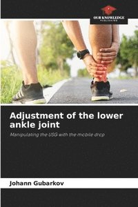 bokomslag Adjustment of the lower ankle joint