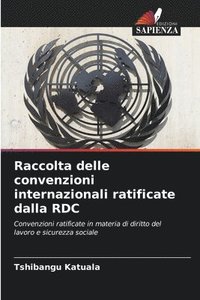 bokomslag Raccolta delle convenzioni internazionali ratificate dalla RDC