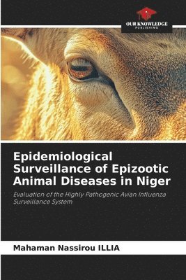 bokomslag Epidemiological Surveillance of Epizootic Animal Diseases in Niger