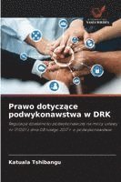 bokomslag Prawo dotycz?ce podwykonawstwa w DRK