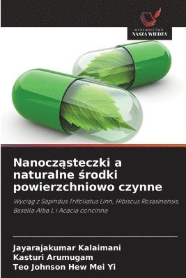 bokomslag Nanocz?steczki a naturalne ?rodki powierzchniowo czynne