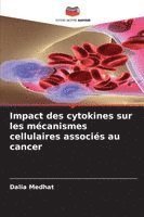 bokomslag Impact des cytokines sur les mécanismes cellulaires associés au cancer