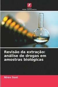 bokomslag Revisão da extração: análise de drogas em amostras biológicas