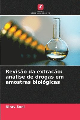 bokomslag Revisão da extração: análise de drogas em amostras biológicas
