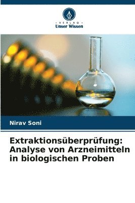 bokomslag Extraktionsüberprüfung: Analyse von Arzneimitteln in biologischen Proben