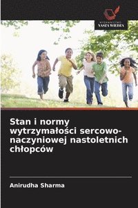 bokomslag Stan i normy wytrzymalo?ci sercowo-naczyniowej nastoletnich chlopców