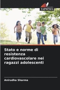 bokomslag Stato e norme di resistenza cardiovascolare nei ragazzi adolescenti