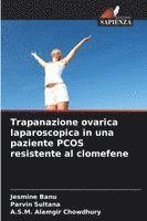 bokomslag Trapanazione ovarica laparoscopica in una paziente PCOS resistente al clomefene