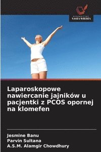 bokomslag Laparoskopowe nawiercanie jajników u pacjentki z PCOS opornej na klomefen