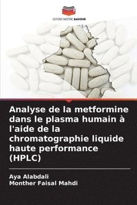 bokomslag Analyse de la metformine dans le plasma humain à l'aide de la chromatographie liquide haute performance (HPLC)