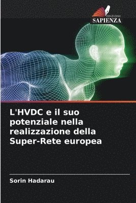 bokomslag L'HVDC e il suo potenziale nella realizzazione della Super-Rete europea