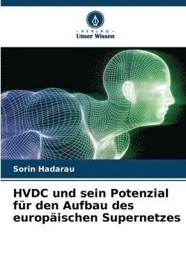 bokomslag HVDC und sein Potenzial für den Aufbau des europäischen Supernetzes